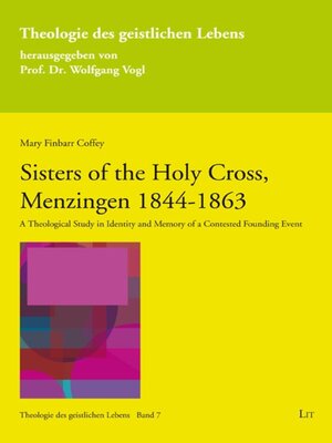 cover image of Sisters of the Holy Cross, Menzingen 1844-1863